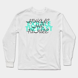 Exhale the past inhale the future Long Sleeve T-Shirt